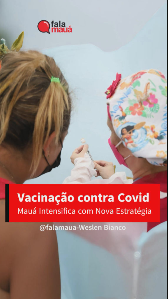 Mauá Intensifica Vacinação contra Covid com Nova Estratégia