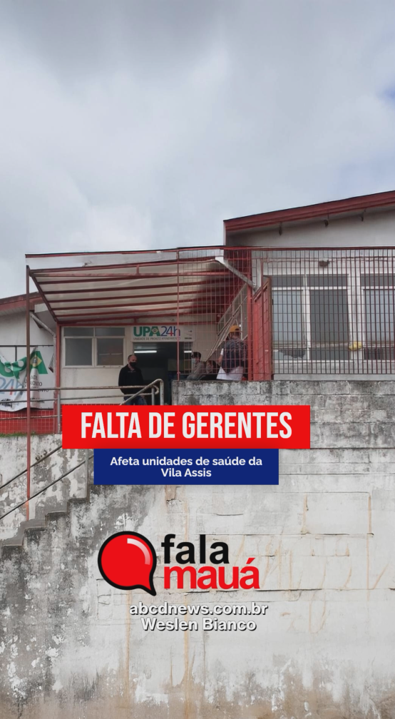 Falta de gerentes afeta unidades de saúde da Vila Assis