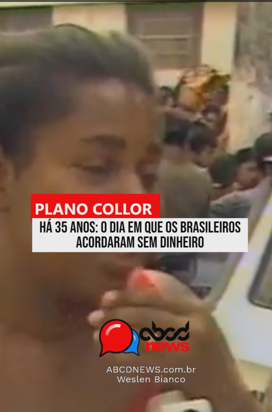 HÁ 35 ANOS: O DIA EM QUE OS BRASILEIROS ACORDARAM SEM DINHEIRO – RELEMBRE O PLANO COLLOR