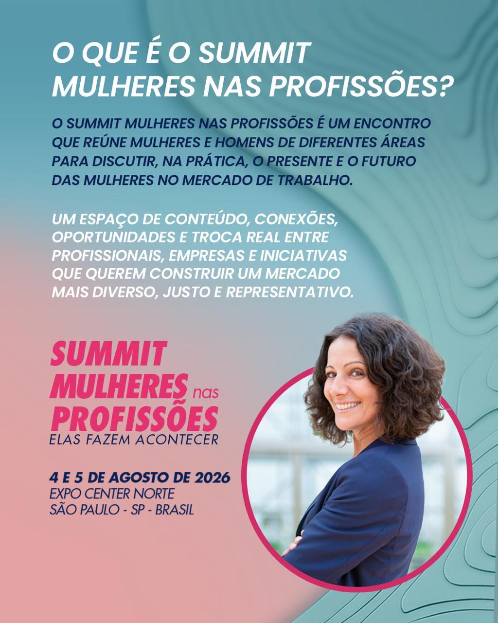SÃO PAULO RECEBERÁ SUMMIT MULHERES NAS PROFISSÕES COM PALESTRAS, NETWORKING E OPORTUNIDADES